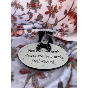 Men Are From Earth Women Are From Earth Deal With It Hangable Sign